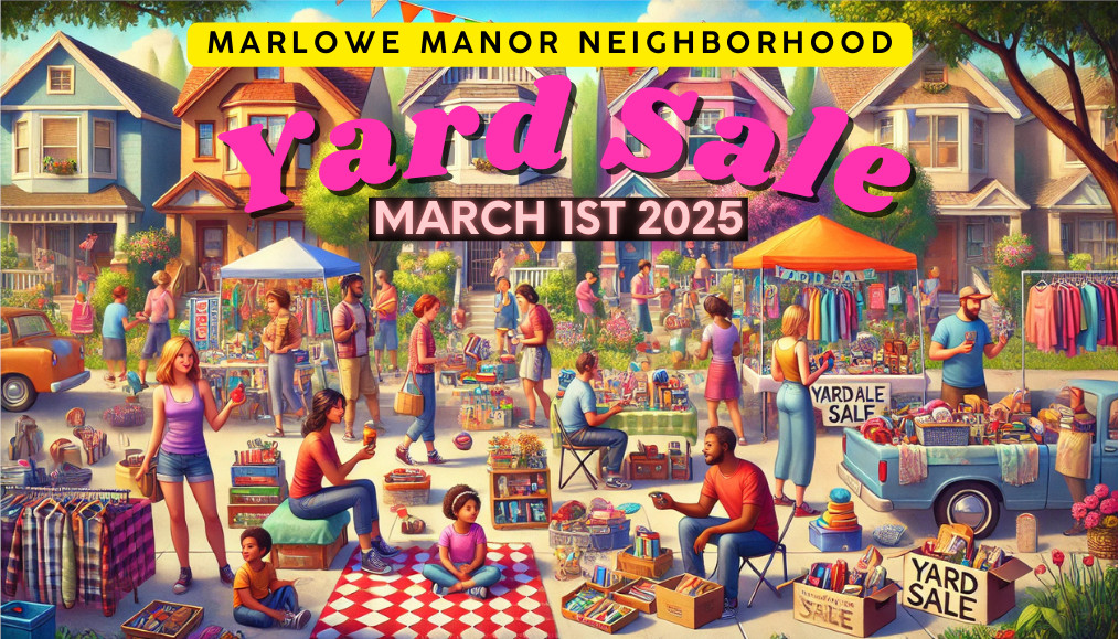 Marlowe Manor Neighborhood Yard Sale March 1st 2025 Image