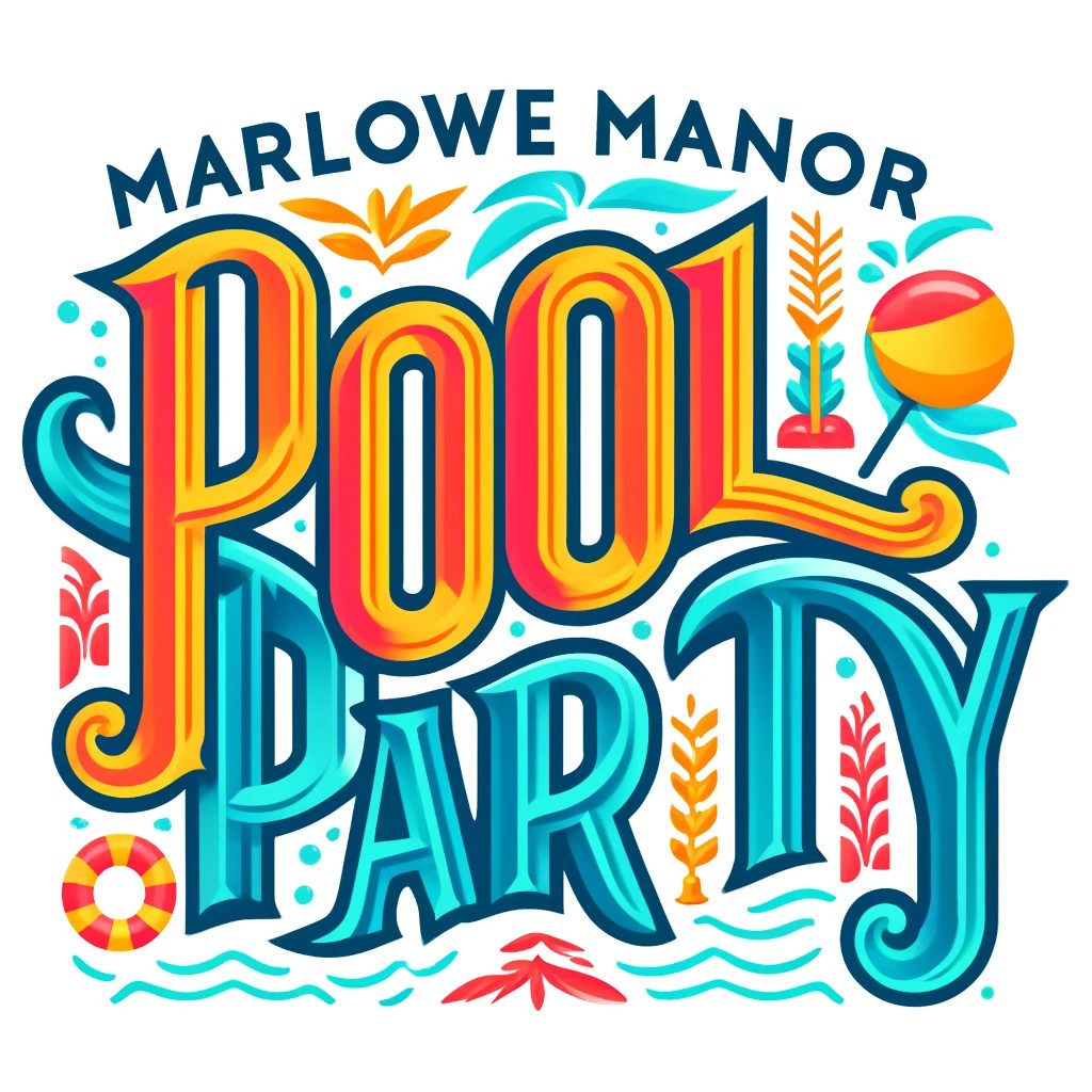 Marlowe Manor Pool Party